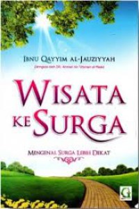 Image of Wisata Ke Surga: Mengenal Surga Lebih Dekat